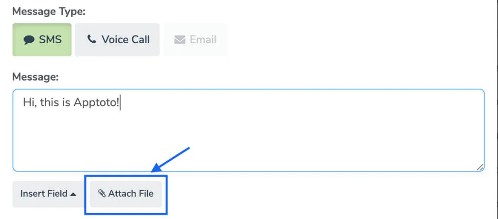 Attach files to various message types in Apptoto using the "Attach File" button.