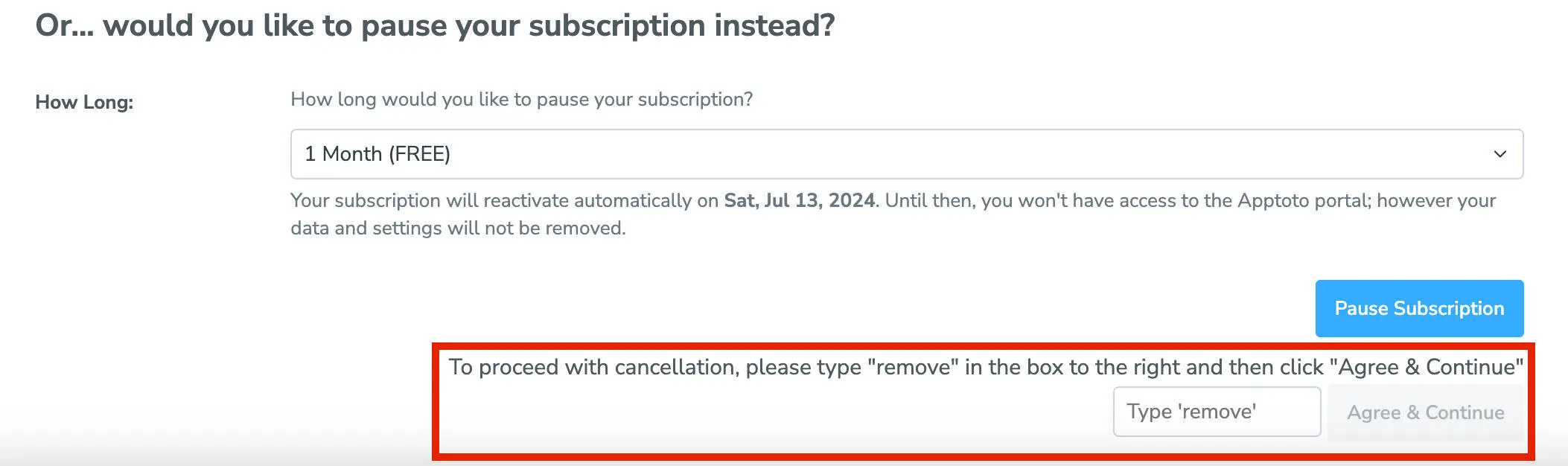 Cancel your Apptoto subscription via the Cancellation page by typing remove and agreeing to cancel.