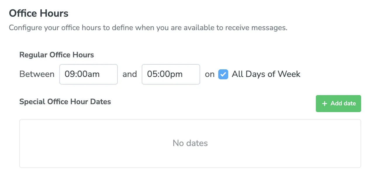 Set special office hours on days your hours differ from the regular schedule