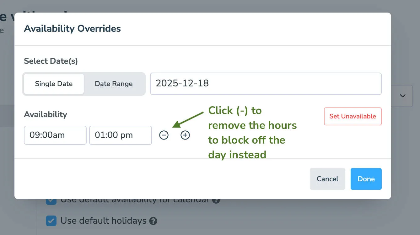 block of time you are unavailable using - button