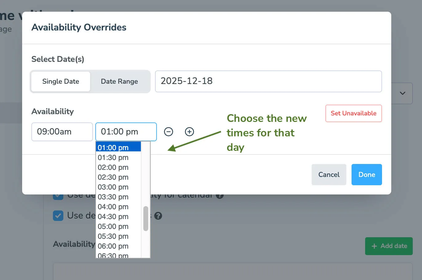 Select the new times you are available to take appointments with an availability override
